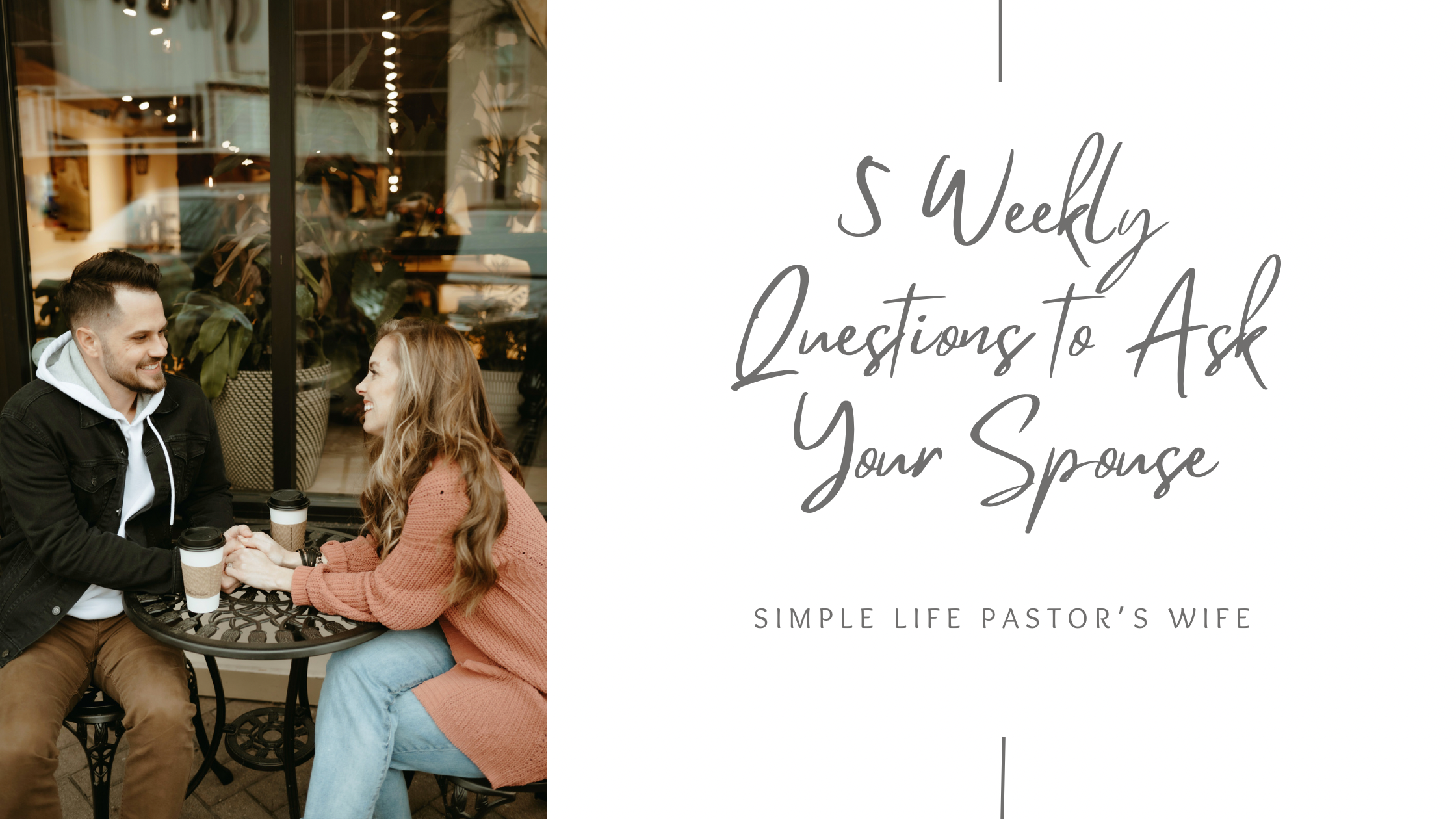 Weekly questions to ask your spouse