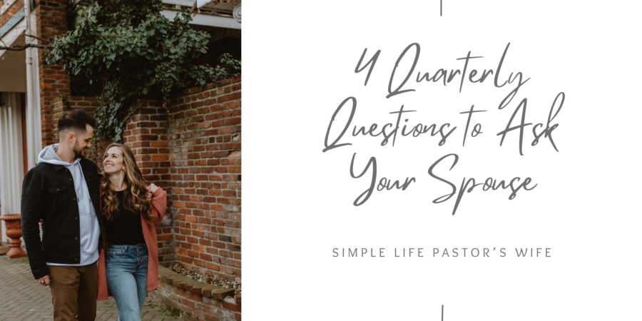 Quarterly questions to ask your spouse